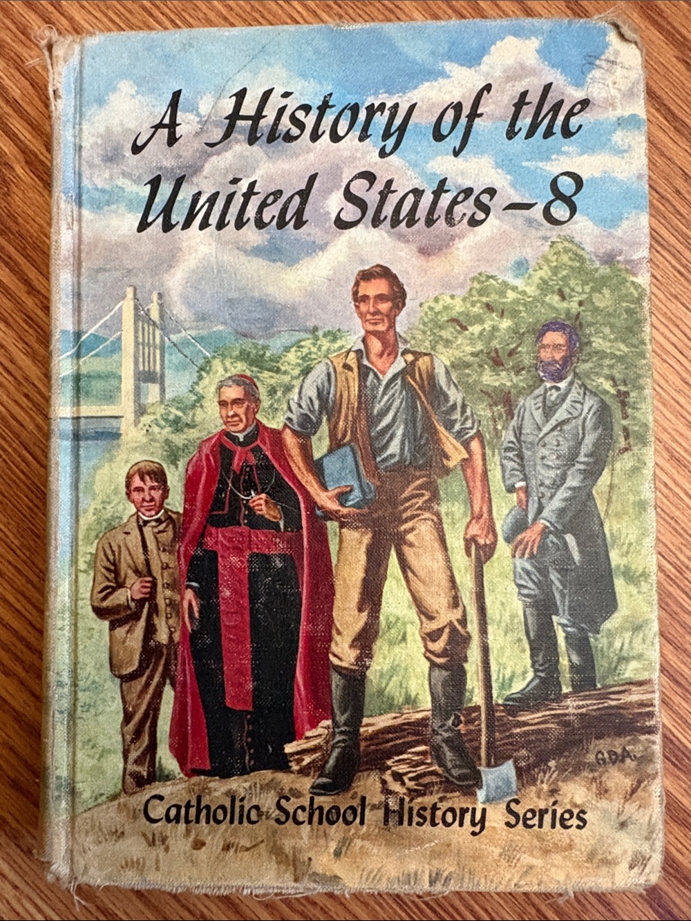 A History of the United States- 8th. Grade Catholic School History Series